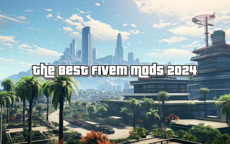 The Best FiveM Mods for 2024